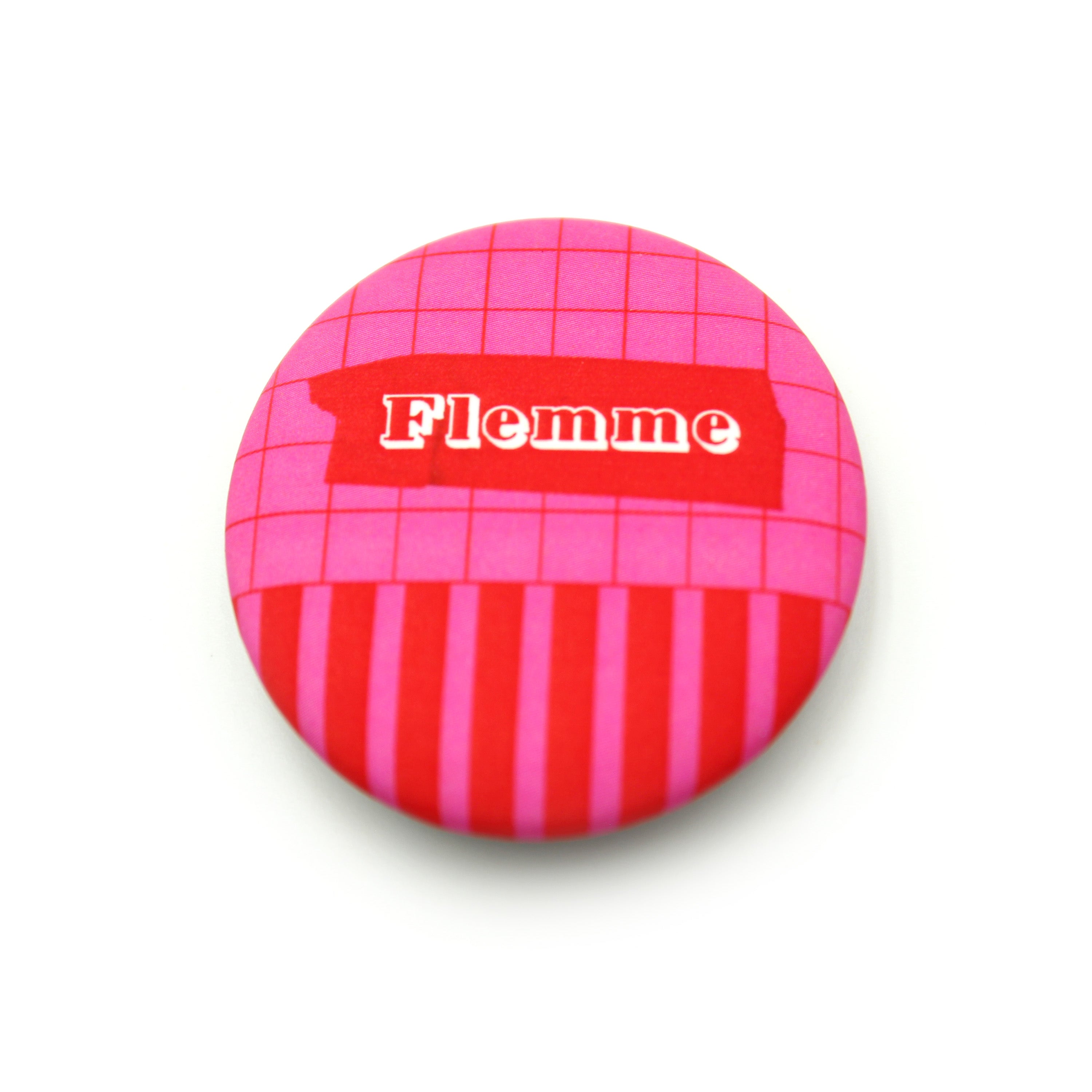 Badge 38 mm "Flemme"