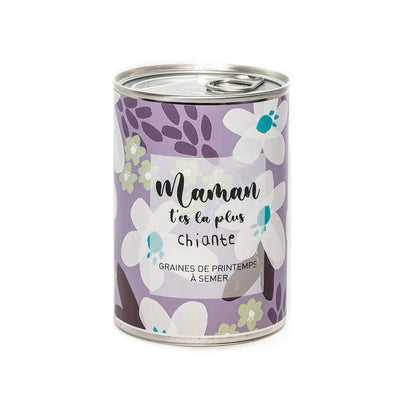 Maman t'es la plus Chiante MauvaisesGraines